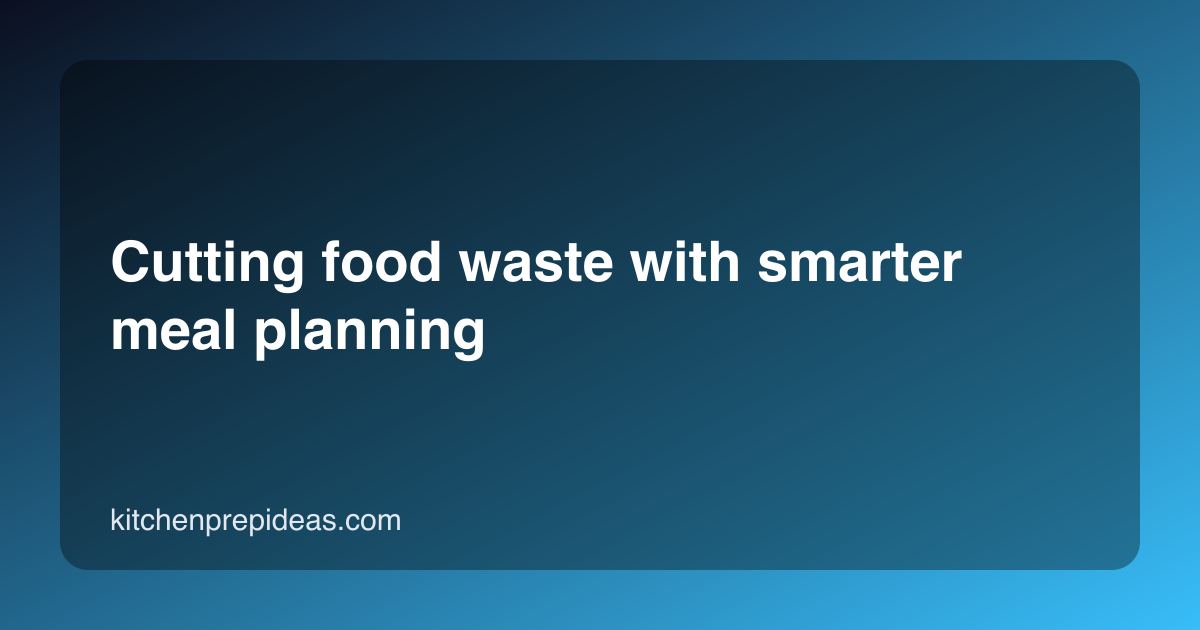 Cutting food waste with smarter meal planning
